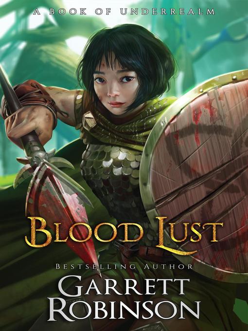 Title details for Blood Lust by Garrett Robinson - Available